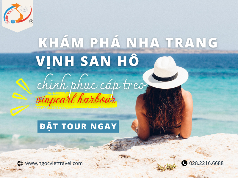 NHA TRANG 3N3D – VỊNH SAN HÔ - CHINH PHỤC CÁP TREO VINPEARL HARBOUR