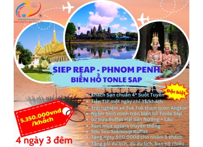 TOUR CAMPUCHIA, SIEM REAP - PHNOM PENH - ĐỂ NHỚ ĐỂ THƯƠNG - XE LIMOUSINE, KS 4 SAO